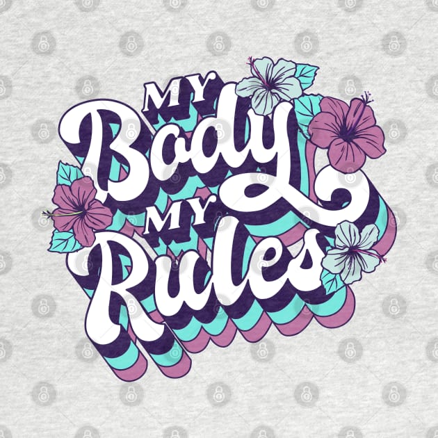 My Body My Rules by aaallsmiles